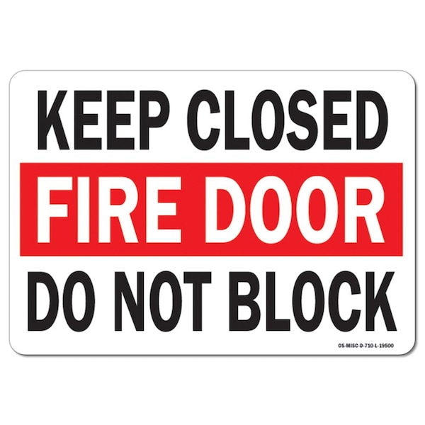 OSHA, Keep Closed Fire Door Do Not Block, 5in X 3.5in, 10PK, 3.5" W, 5" L, Landscape, PK10
